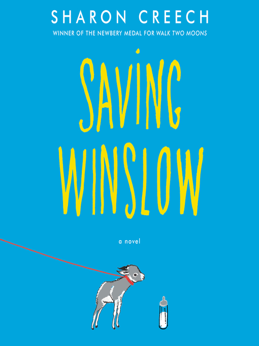 Title details for Saving Winslow by Sharon Creech - Wait list